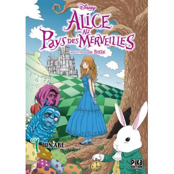 Alice Au Pays Des Merveilles Tome 01 Alice Au Pays Des Merveilles Jun Abe Tim Burton Broche Achat Livre Fnac