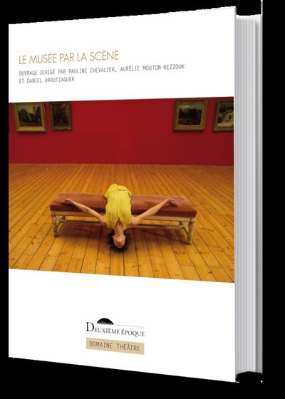 Le musee par la scene