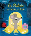 Le palais des dents de lait
