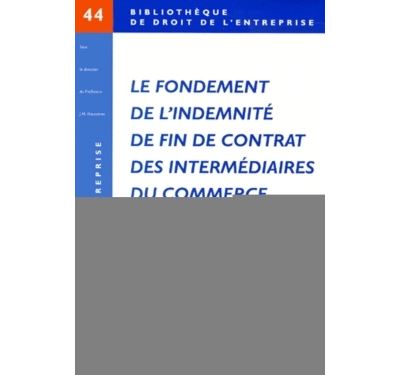Fondement de l'indemnite de fin de contrat des intermediaire