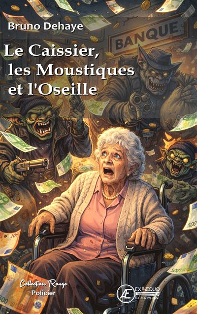 Le caissier, les moustiques et l'oseille - Bruno Dehaye (2026)