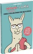 Danny Lama, conseils d'un lama épanoui pour une vie réussie