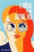 L'Idéal d'une autre vie