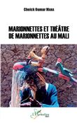 Marionnettes et théâtre de marionettes au Mali