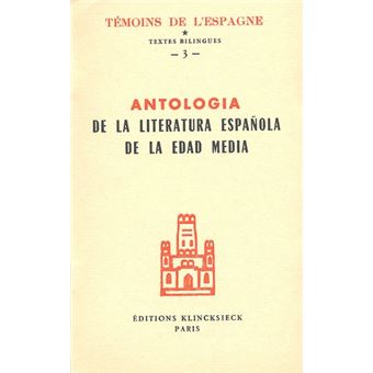 Antologia de la litteratura espanola de la Edad Media, 1140-1500