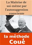 La maîtrise de soi-même par l'autosuggestion consciente