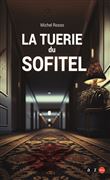 La tuerie du Sofitel d'Avignon