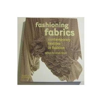 Fashioning fabriques contemporary textiles in fashion
