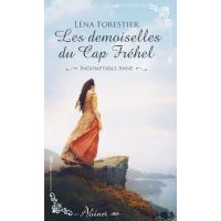 Les demoiselles du Cap Fréhel - Indomptable Anne - Tome 1