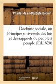 Doctrine sociale, ou Principes universels des lois et des rapports de peuple à peuple