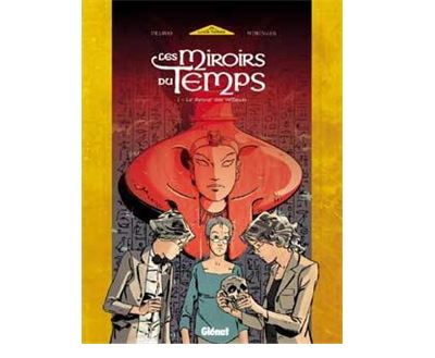 Les miroirs du temps - Tome 1 - Le retour des veilleurs - Wininger ...