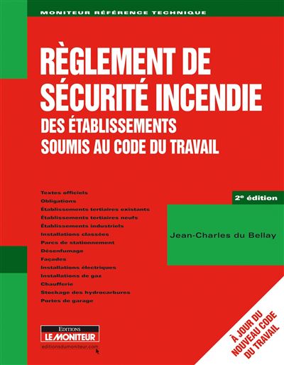 Réglement de sécurite incendie des établissements soumis au code du travail