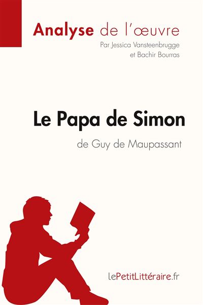 Le papa de simon de guy de maupassant fiche de lecture