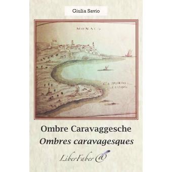 Ombre caravaggesche, ombres caravagesques