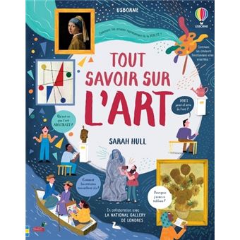 tout savoir sur l art relié sarah hull collectif achat livre fnac