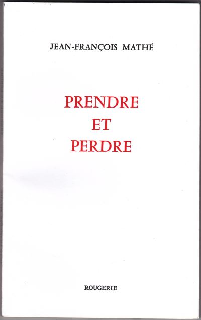 Prendre et Perdre