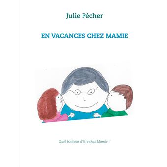 En vacances chez mamie - 1