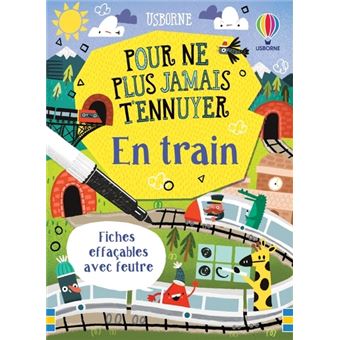 Pour ne plus jamais t'ennuyer en train