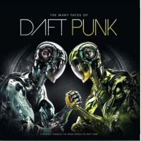 Many Faces Of Daft Punk