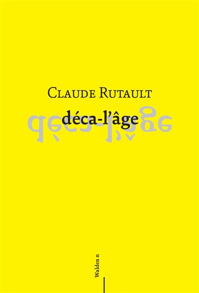 Déca-l'âge - Claude Rutault - broché