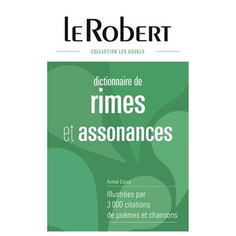 Dictionnaire Des Rimes Assonances Relie Broche Armel Louis Achat Livre Fnac