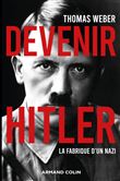 Devenir Hitler - La fabrique d'un nazi