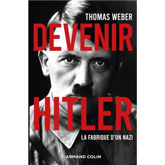 Devenir Hitler - La fabrique d'un nazi