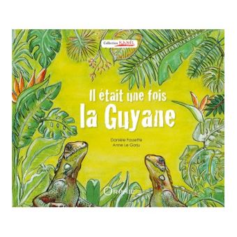 Il était une fois La Guyane