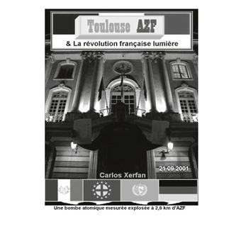 Toulouse AZF & La révolution française lumière