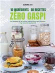 10 ingrédients - 50 recettes - Zéro gaspi