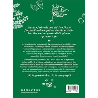 10 ingrédients - 50 recettes - Zéro gaspi
