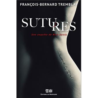 Sutures - Une enquête de Nick Jarvis