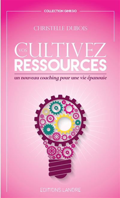 Cultivez vos ressources
