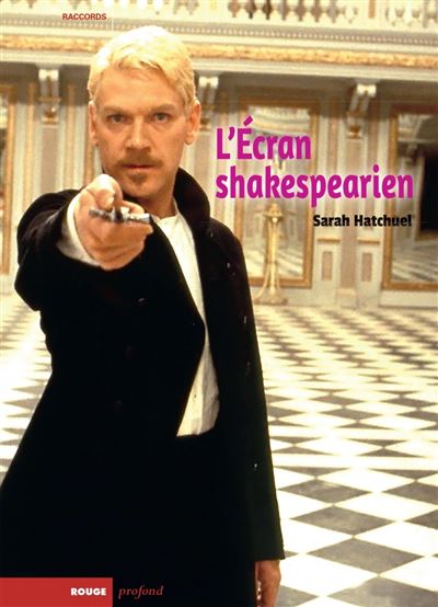 L’Écran shakespearien - Adaptation, citation, modèle - Sarah Hatchuel - broché