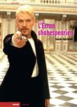 L’Écran shakespearien - Adaptation, citation, modèle