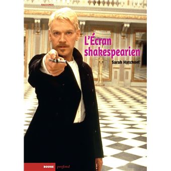 L’Écran shakespearien - Adaptation, citation, modèle