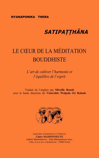 Satipatthana  coeur de la meditation bouddhiste
