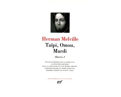 Œuvres, I : Taïpi - Omou - Mardi