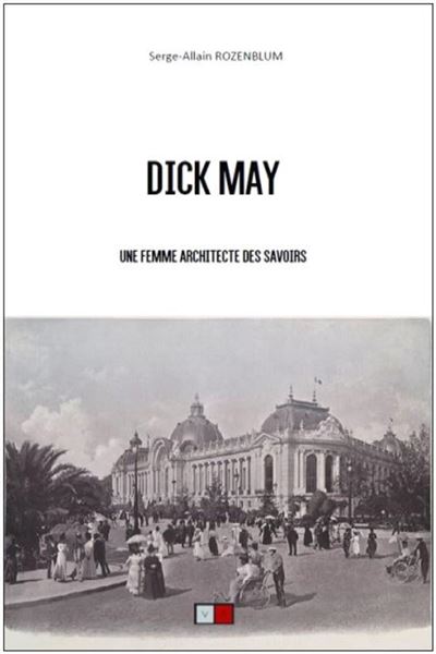 Dick May, une femme architecte des savoirs