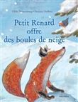 Petit Renard offre des boules de neige