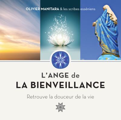 L'ange de la bienveillance retrouve la douceur de la vie
