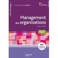 En situation Management des organisations Terminale STMG - Livre élève - Éd. 2016