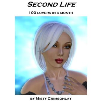 Second Life – One Hundred Lovers in a Month - 1
