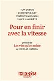 Pour en finir avec la vitesse