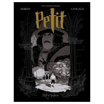 Les Ogres Dieux Petit Tome 01 Les Ogres Dieux Hubert Bertrand Gatignol Cartonne Achat Livre Ou Ebook Fnac