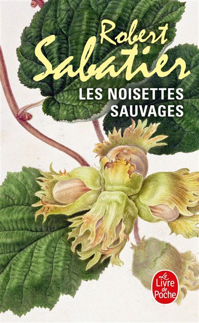 Les Noisettes sauvages - Robert Sabatier - (donnée non spécifiée)