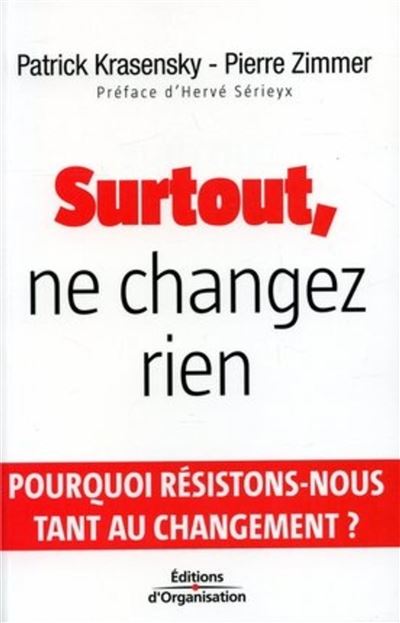 Surtout, ne changez rien - Patrick Krasensky - broché