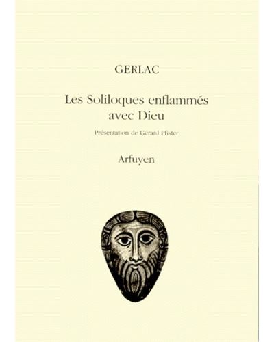 Les soliloques enflammés avec Dieu