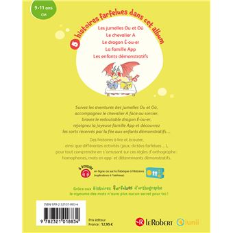 Histoires farfelues d'orthographe Le dragon é-ou-er et autres histoires