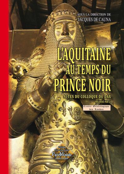L'Aquitaine au temps du Prince Noir